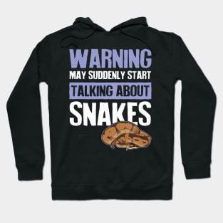 Warning Suddenly Talking About Snakes Hoodie